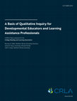 Research paper thumbnail of A Basis of Qualitative Inquiry for Developmental Educators and Learning Assistance Professionals TABLE OF CONTENTS