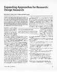 Research paper thumbnail of Expanding Approaches for Research: Design Research