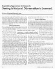 Research paper thumbnail of Expanding Approaches for Research: Seeing is Natural. Observation is Learned