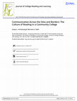 Research paper thumbnail of Communication Across the Silos and Borders: The Culture of Reading in a Community College