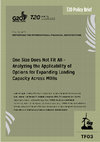 Research paper thumbnail of One Size Does Not Fit All – Analyzing the Applicability of Options for Expanding Lending Capacity Across MDBs