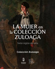 Research paper thumbnail of Coordinación de catálogo: La mujer en la colección Zuloaga, siete siglos de arte