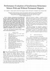 Research paper thumbnail of Performance evaluation of synchronous reluctance motors with and without permanent magnets