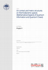 Research paper thumbnail of On contact and metric structures on thermodynamic spaces (Mathematical Aspects of Quantum Information and Quantum Chaos)