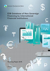 Research paper thumbnail of EDB Database of Non-Sovereign Financing by International Financial Institutions