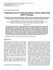 Research paper thumbnail of Traditional uses of medicinal plants in Darra Adam Khel NWFP Pakistan