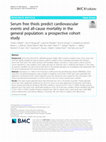 Research paper thumbnail of Serum free thiols predict cardiovascular events and all-cause mortality in the general population: a prospective cohort study