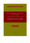 Research paper thumbnail of The texts of the Ugaritic data bank / Ugaritic Data Bank. The Text with english commentaries (all english versions)