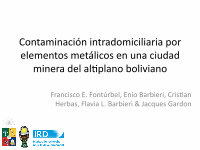 Research paper thumbnail of Contaminación intradomiciliaria por elementos metálicos en una ciudad minera del altiplano boliviano