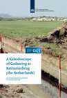 Research paper thumbnail of A Kaleidoscope of Gathering at Keinsmerbrug (A Corded Ware Culture wetland settlement site in the Netherlands): Features