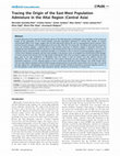 Research paper thumbnail of Tracing the Origin of the East-West Population Admixture in the Altai Region (Central Asia)