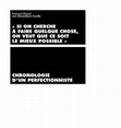 Research paper thumbnail of «Si on cherche à faire quelque chose, on veut que ce soit le mieux possible». Chronologie d’un perfectionniste