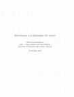 Research paper thumbnail of Introduction à la Philosophie des Valeurs, UNI3, cours 1-6, 2013