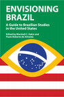 Research paper thumbnail of 08) Envisioning Brazil: a Guide to Brazilian Studies in the United States  (2005)