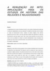 Research paper thumbnail of A reinvenção do mito: implicações para os estudos em história das religiões e religiosidades