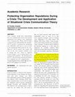 Research paper thumbnail of Protecting Organization Reputations During a Crisis: The Development and Application of Situational Crisis Communication Theory