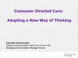 Research paper thumbnail of Consumer Directed Care: Whose voices arn't we hearing