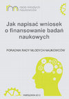 Research paper thumbnail of Jak napisać wniosek o finansowanie badań naukowych (co-authored with: Piotr Bajor, Jakub Fichna, Bartłomiej Lis, Michał Matuszewski, Piotr Oprocha)