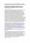 Research paper thumbnail of From Openness to Openings: Reflections on the Experiments in Knowledge Production workshop