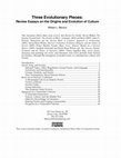 Research paper thumbnail of  Three Evolutionary Pieces: Review Essays on the Origins and Evolution of Culture