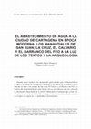 Research paper thumbnail of El abastecimiento de agua a la ciudad de Cartagena en época moderna: los manantiales de San Juan, La Cruz, El Calvario y El Barranco del Feo a la luz de los textos y la arqueología