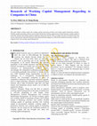 Research paper thumbnail of Research of Working Capital Management Regarding to Companies in China