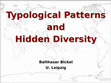 Research paper thumbnail of Typological patterns and hidden diversity