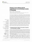 Research paper thumbnail of Timing in turn-taking and its implications for processing models of language