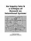 Research paper thumbnail of An Inquiry into & a Critique of Dennett on Intentional Systems