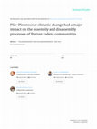 Research paper thumbnail of Plio-Pleistocene climatic change had a major impact in the assembly and disassembly processes of Iberian rodent communities