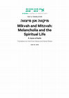 Research paper thumbnail of Mikveh and Mitsvah: Melancholia and the Spiritual Life