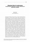 Research paper thumbnail of Shaping Moral Landscapes: Comparing the regulation of public memorials in democratic capitals