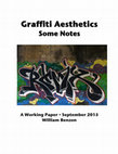 Research paper thumbnail of Graffiti Aesthetics • Some Notes