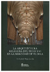 Research paper thumbnail of La arquitectura religiosa del siglo XVI en la Merindad de Tudela. Gobierno de Navarra. (2005)