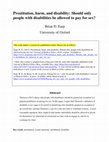 Research paper thumbnail of Prostitution, harm, and disability: Should only people with disabilities be allowed to pay for sex?