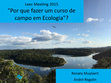 Research paper thumbnail of Por que fazer um curso de campo em Ecologia?