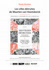 Research paper thumbnail of Les villes détruites de Maarten van Heemskerck - Dossier de presse