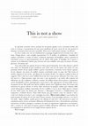 Research paper thumbnail of This is not a show - progetto per esposizione.