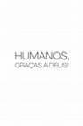 Research paper thumbnail of Humanos, graças a Deus: em busca de uma espiritualidade encarnada (Editora Novos Diálogos, 2013)