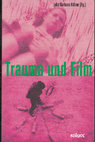 Research paper thumbnail of Trauma und Film. Inszenierungen eines Nicht-Repräsentierbaren. Einleitung