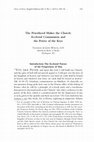 Research paper thumbnail of The Priesthood Makes the Church: Ecclesial Communion and the Power of the Keys Introduction: The Ecclesial Nature of the Forgiveness of Sins