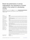 Research paper thumbnail of Board role performance in service organisations: the importance of human capital in the context of a developing country