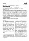 Research paper thumbnail of Adhesive biomaterials for tissue reconstruction