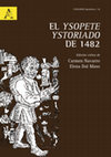 Research paper thumbnail of 2016. El "Ysopete ystoriado" de 1482. Edición crítica de Carmen Navarro y Elena Dal Maso