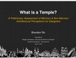 Research paper thumbnail of "What is a Temple? A Preliminary Assessment of Mormon and Non-Mormon Architectural Perceptions for Designers"