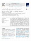 Research paper thumbnail of A comparative diffusion tensor imaging study of corpus callosum subregion integrity in bipolar disorder and schizophrenia