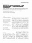 Research paper thumbnail of Abnormal total ejection isovolume index as early noninvasive marker of chronic rejection in heart transplantation*