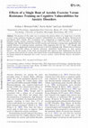 Research paper thumbnail of Effects of a Single Bout of Aerobic Exercise Versus Resistance Training on Cognitive Vulnerabilities for Anxiety Disorders