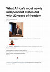 Research paper thumbnail of What Africa's most newly independent states did with 22 years of freedom