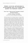 Research paper thumbnail of Identity, accent aim, and motivation in second language users: New Scottish Gaelic speakers' use of phonetic variation